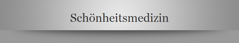 Schnheitsmedizin